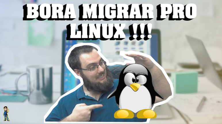 Bora migrar pro Linux