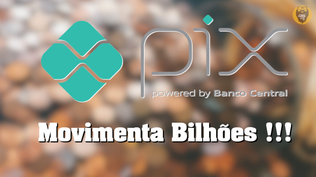 PIX Bilhões Movimenta